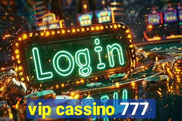 vip cassino 777